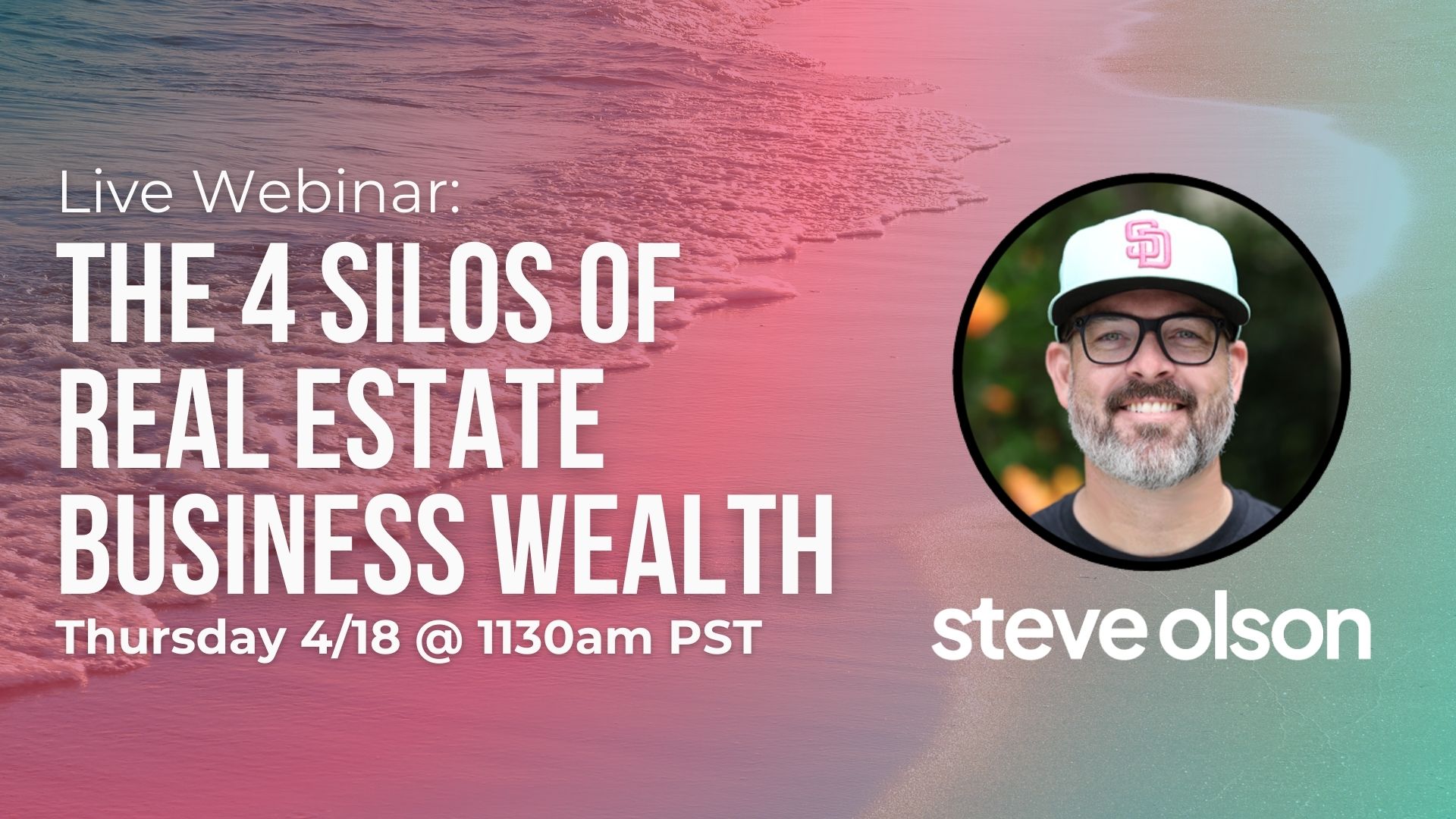 Webinar - The 4 Silos of Real Estate Business Wealth